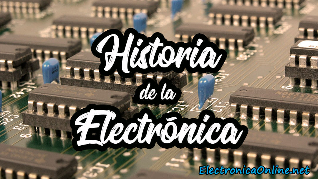 historia de la electronica